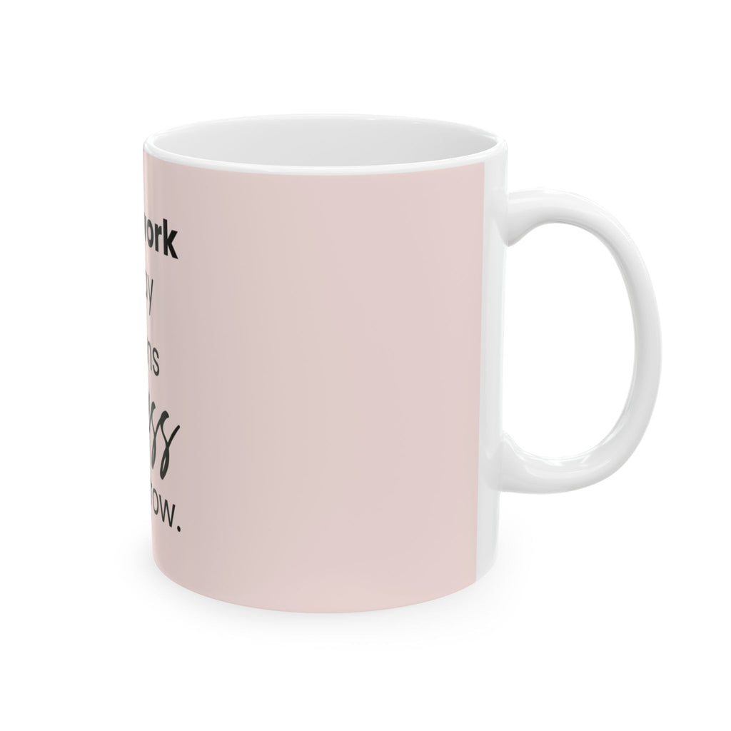 Motivational Ceramic Mug — “Hard work today means success tomorrow.” Pink Coffee Cup